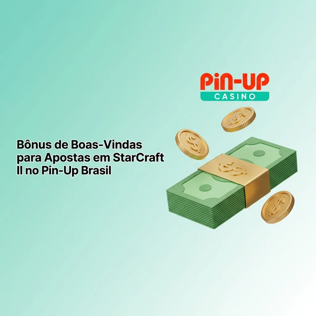Pin-Up Brasil welcome bonus package for StarCraft II betting with progressive deposit bonuses up to 200%